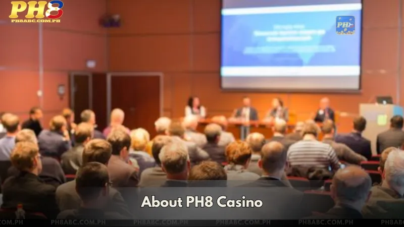 About Us - PH8 Casino